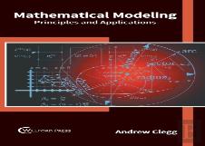 Mathematical Modeling: Principles And Applications