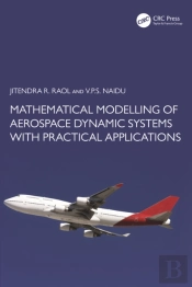 Mathematical Modelling Of Aerospace Dynamic Systems With Practical Applications