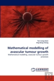 Mathematical Modelling Of Avascular Tumour Growth