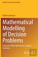 Mathematical Modelling Of Decision Problems