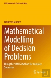 Mathematical Modelling Of Decision Problems