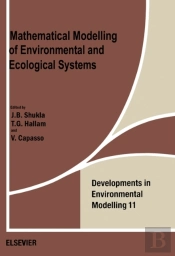 Mathematical Modelling Of Environmental And Ecological Systems