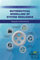 Mathematical Modelling Of System Resilience