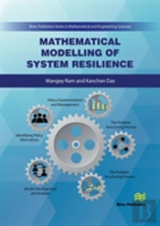 Mathematical Modelling Of System Resilience