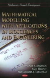 Mathematical Modelling With Applications In Biosciences & Engineering