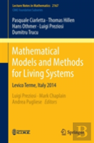 Mathematical Models And Methods For Living Systems