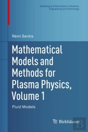 Mathematical Models And Methods For Plasma Physics, Volume 1