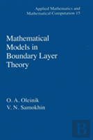Mathematical Models In Boundary Layer Theory