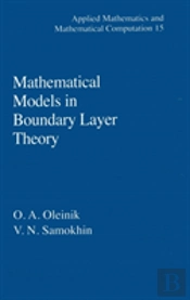 Mathematical Models In Boundary Layer Theory