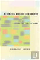 Mathematical Models Of Social Evolution Â€“ A Guide For The Perplexed