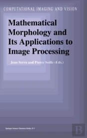 Mathematical Morphology And Its Applications To Image Processing