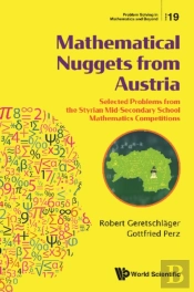 Mathematical Nuggets From Austria: Selected Problems From The Styrian Mid-Secondary School Mathematics Competitions
