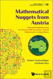 Mathematical Nuggets From Austria: Selected Problems From The Styrian Mid-Secondary School Mathematics Competitions