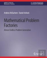 Mathematical Problem Factories