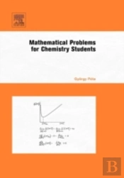 Mathematical Problems For Chemistry Students
