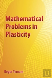 Mathematical Problems In Plasticity