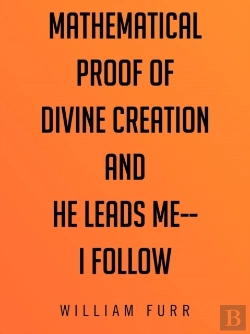 Bertrand.pt - Mathematical Proof Of Divine Creation And He Leads Me-I Follow