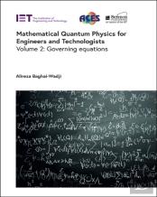 Mathematical Quantum Physics For Engineers And Technologists