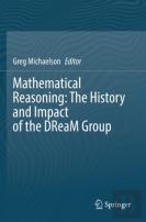 Mathematical Reasoning: The History And Impact Of The Dream Group