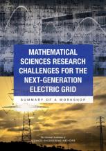 Mathematical Sciences Research Challenges For The Next-Generation Electric Grid