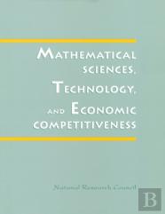 Mathematical Sciences, Technology, And Economic Competitiveness