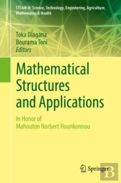 Mathematical Structures And Applications