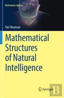 Mathematical Structures Of Natural Intelligence