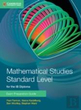 Mathematical Studies Standard Level For The Ib Diploma Exam Preparation Guide