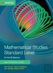 Mathematical Studies Standard Level For The Ib Diploma Exam Preparation Guide