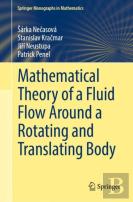 Mathematical Theory Of A Fluid Flow Around A Rotating And Translating Body