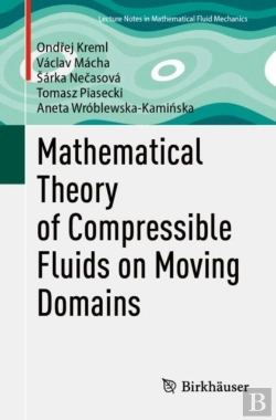 Bertrand.pt - Mathematical Theory Of Compressible Fluids On Moving Domains