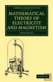 Mathematical Theory Of Electricity And Magnetism
