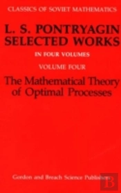Mathematical Theory Of Optimal Processes
