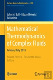 Mathematical Thermodynamics Of Complex Fluids