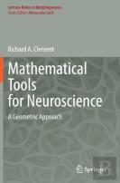 Mathematical Tools For Neuroscience
