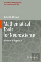 Mathematical Tools For Neuroscience