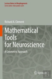 Mathematical Tools For Neuroscience