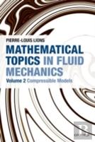Mathematical Topics In Fluid Mechanics