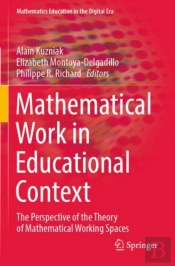 Mathematical Work In Educational Context