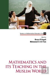 Mathematics And Its Teaching In The Muslim World