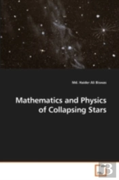 Mathematics And Physics Of Collapsing St