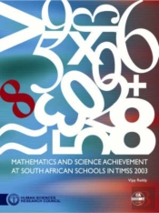 Mathematics And Science Achievement At South African Schools In Timss 2003