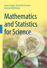 Mathematics And Statistics For Science