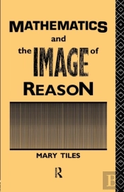 Mathematics And The Image Of Reason