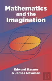 Mathematics And The Imagination
