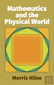 Mathematics And The Physical World