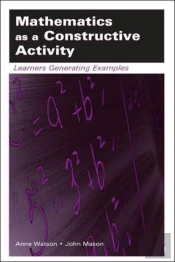 Mathematics As A Constructive Activity