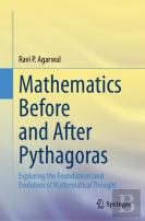 Mathematics Before And After Pythagoras