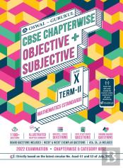 Mathematics Chapterwise Objective + Subjective For Cbse Class 10 Term 2 Exam