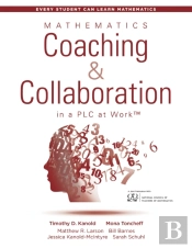 Mathematics Coaching And Collaboration In A Plc At Work (Tm)